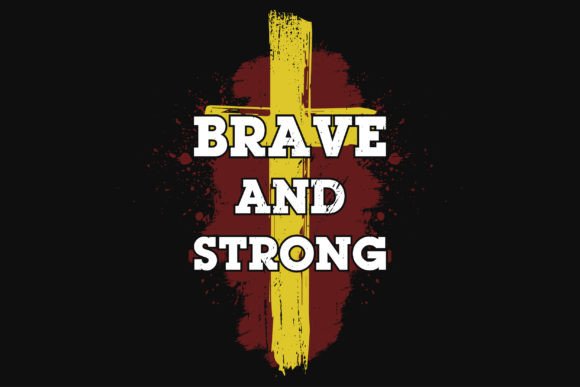 Brave and Strong Jesus T-Shirt Design Review