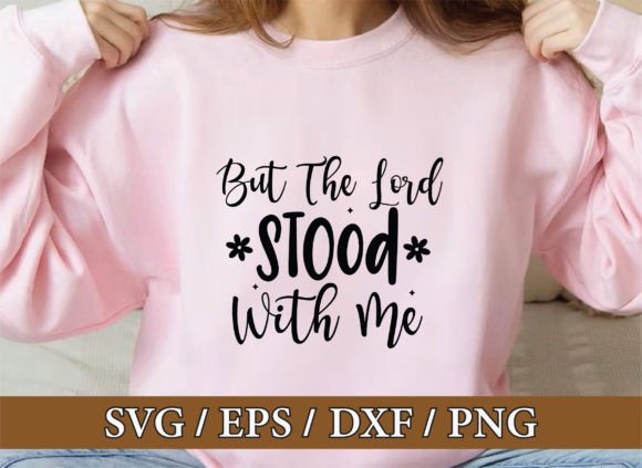 But the Lord Stood with Me T-Shirt Designs Review