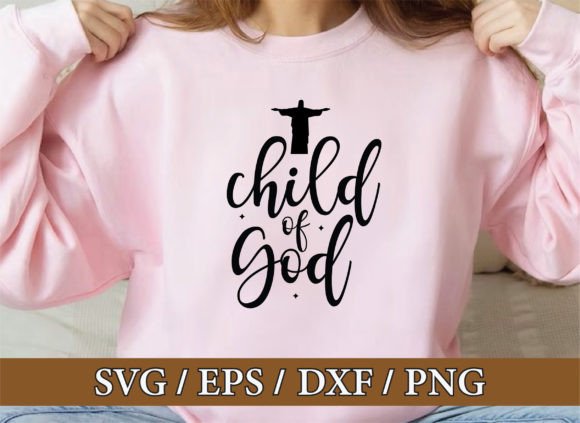 Child of God Svg, Christian Svg Bundle for T-Shirt Designs