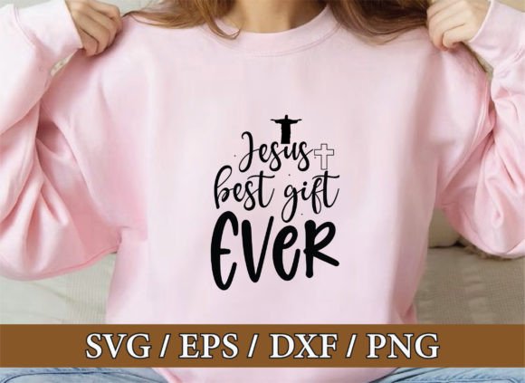 Jesus Best Gift Ever Christian Svg Bund for T-Shirt Designs