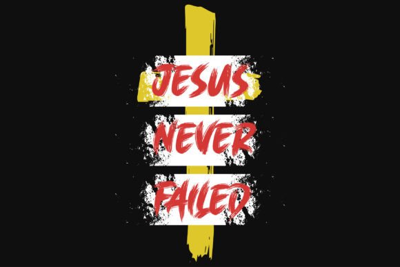 Jesus Never Fail Tshirt Design: A Designer Review