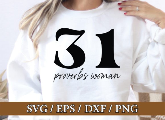 Proverbs 31 Woman Svg: A Designer’s Take for T-Shirt Designs