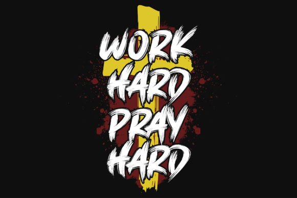 Work Hardv Pray Hard Jesus Tshirt Design for Brands